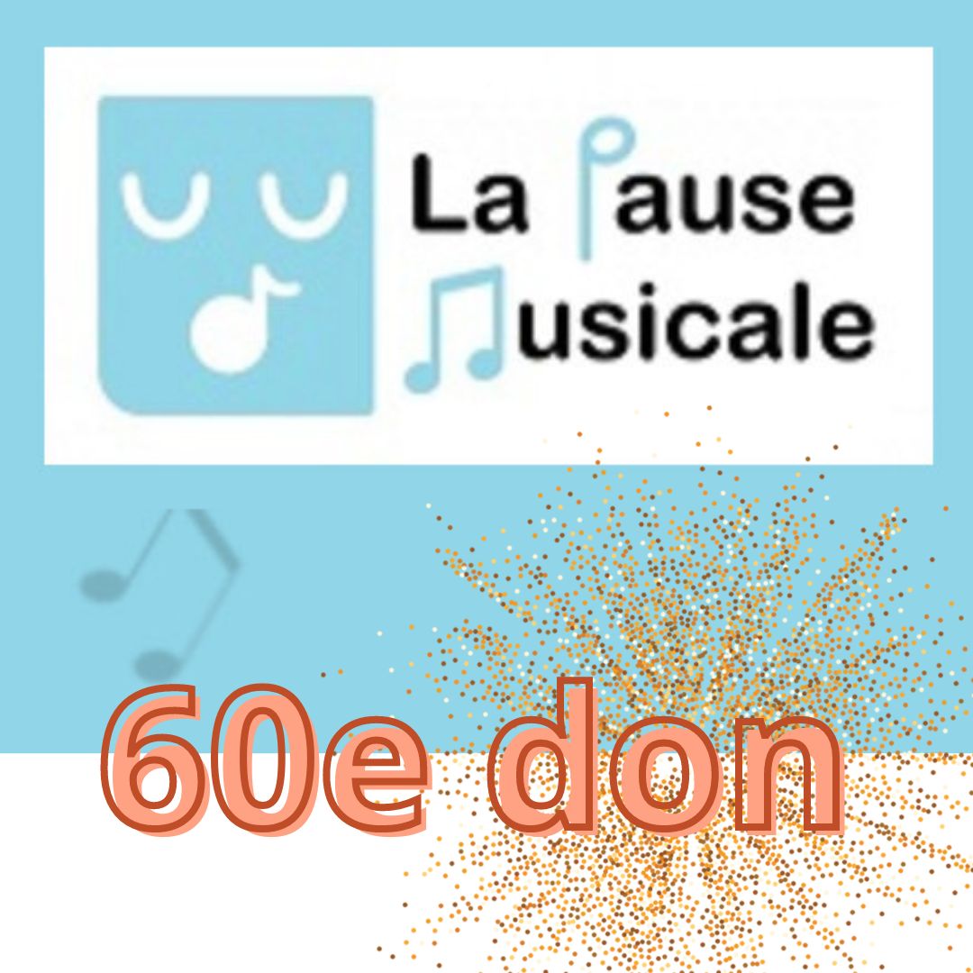 La Pause Musicale reçoit le 60e don